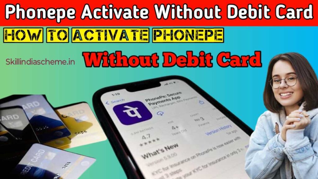 Phonepe Activate Without Debit Card